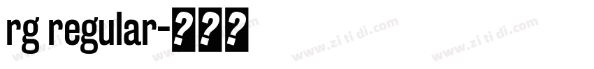 rg regular字体转换 rg regular字体转换